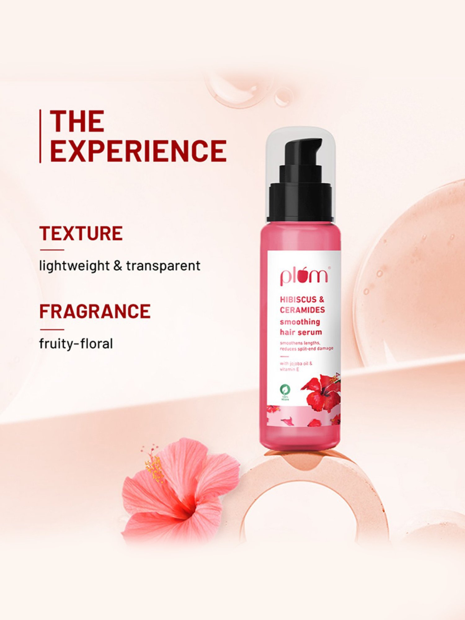 Plum Hibiscus & Ceramides Smoothing Hair Serum - 75 ml