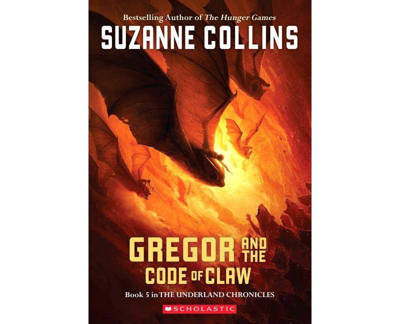 Gregor and the Code of Claw (the Underland Chronicles #5), 5 - by  Suzanne Collins (Paperback)