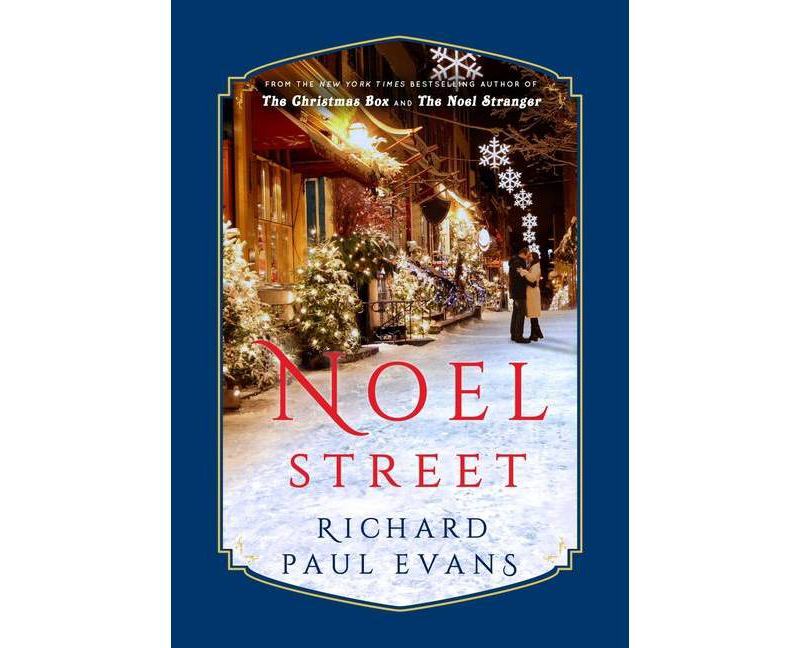 Noel Street - (Noel Collection) by  Richard Paul Evans (Hardcover)