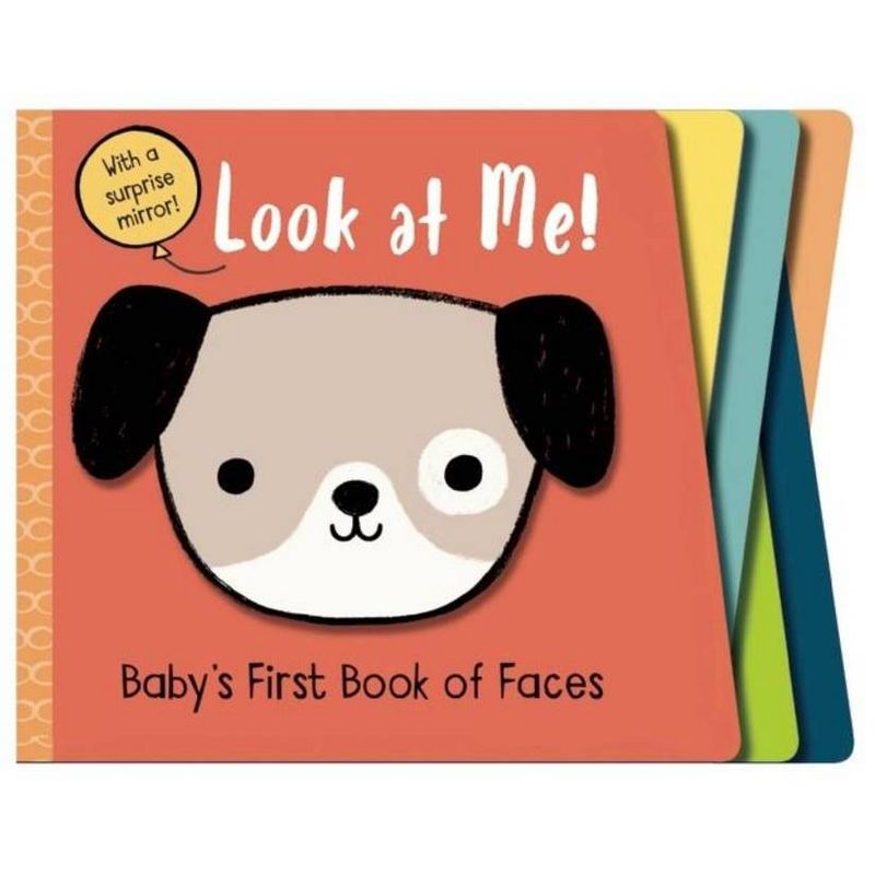 Look at Me! : Baby's First Book of Faces - by Flora Chang (Board Book)