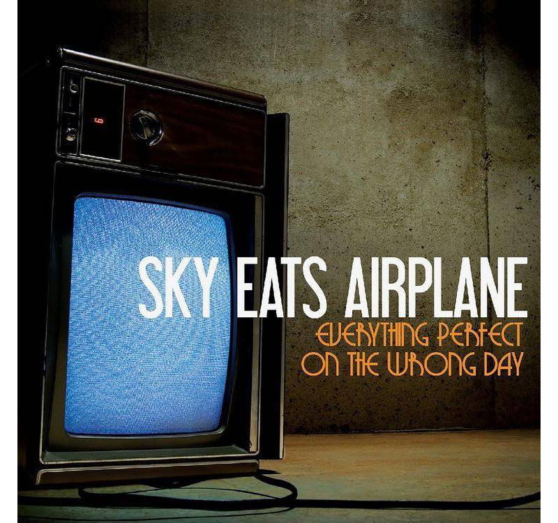 Sky Eats Airplane - Everything Perfect On The Wron (Vinyl)