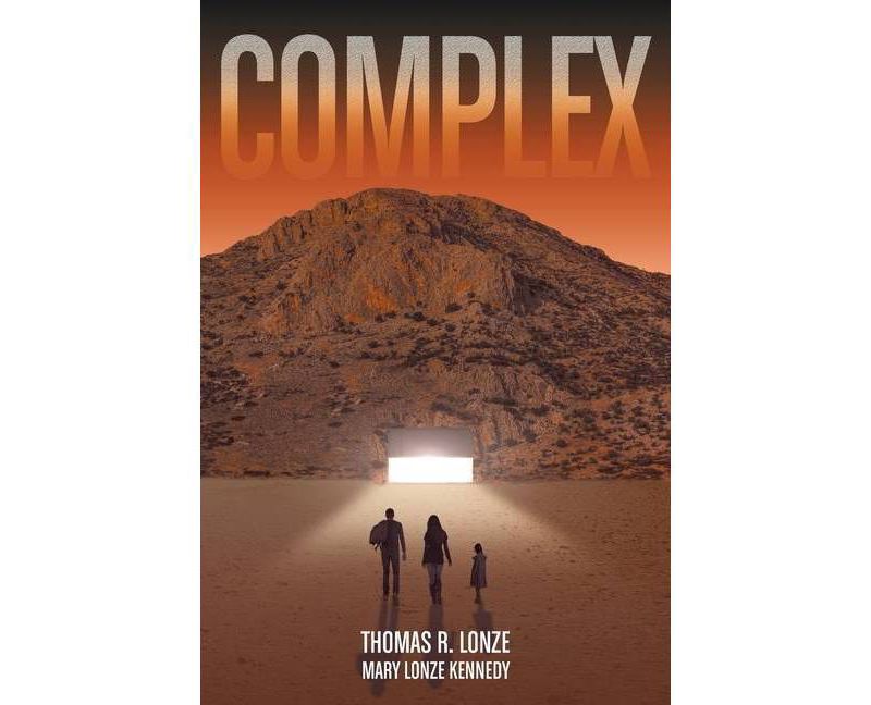 Complex - by  Mary Lonze Kennedy & Thomas R Lonze (Paperback)