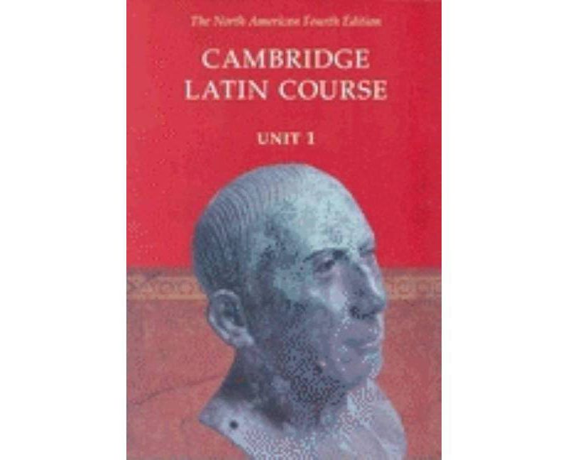 Cambridge Latin Course Unit 1 Student's Text North American Edition - (North American Cambridge Latin Course) 4th Edition (Paperback)