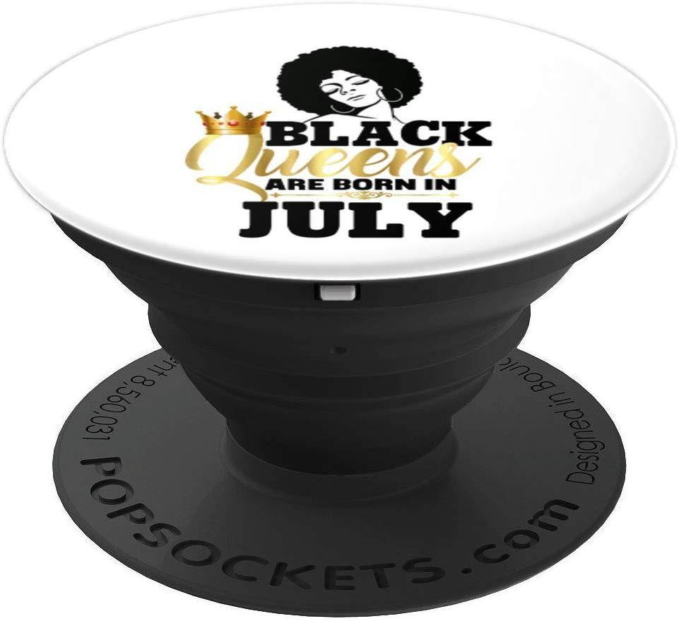 Black Queens Are Born In July Birthday Gift Afro Hair PopSockets Grip and Stand for Phones and Tablets