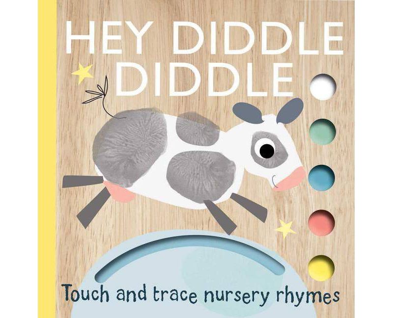 Hey Diddle Diddle - (Touch and Trace Nursery Rhymes) - by Emily Bannister (Board Book)