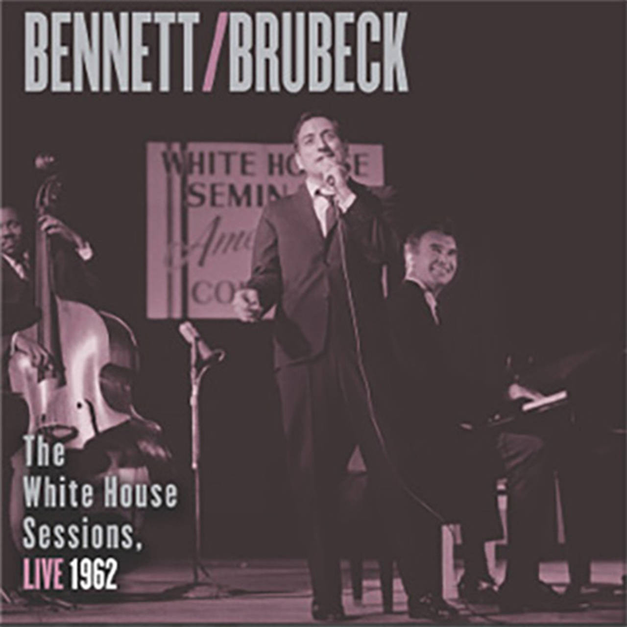 Tony Bennett/Dave Brubeck The White House Sessions Live 1962 180g 2LP (Vinyl)