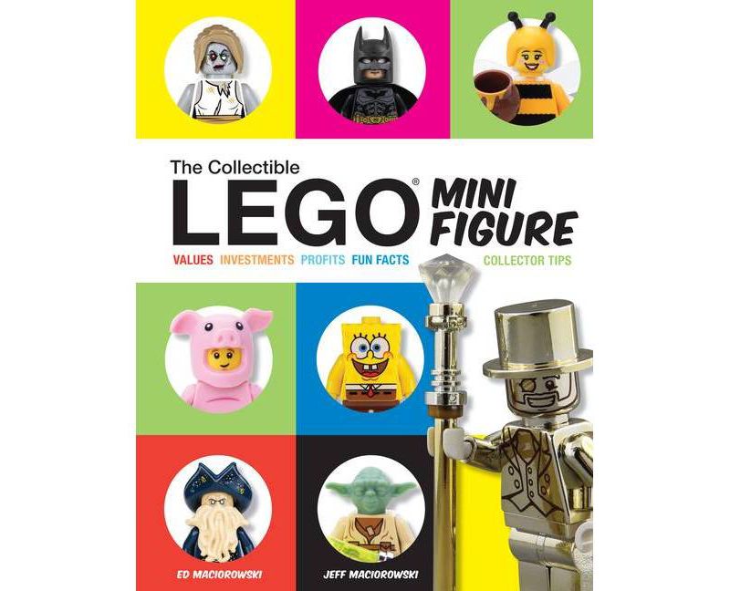 The Collectible Lego Minifigure - by  Ed Maciorowski & Jeff Maciorowski (Paperback)