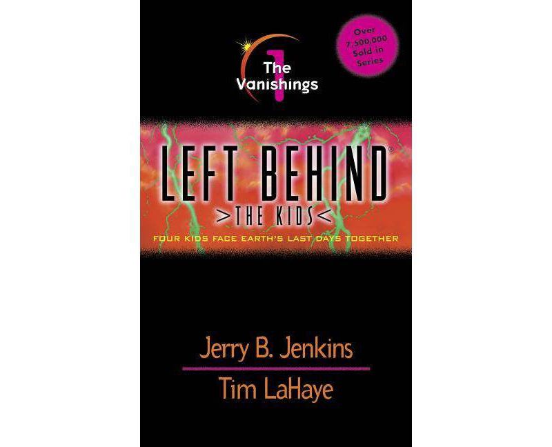 The Vanishings - (Left Behind: The Kids) by  Jerry B Jenkins & Tim LaHaye (Paperback)