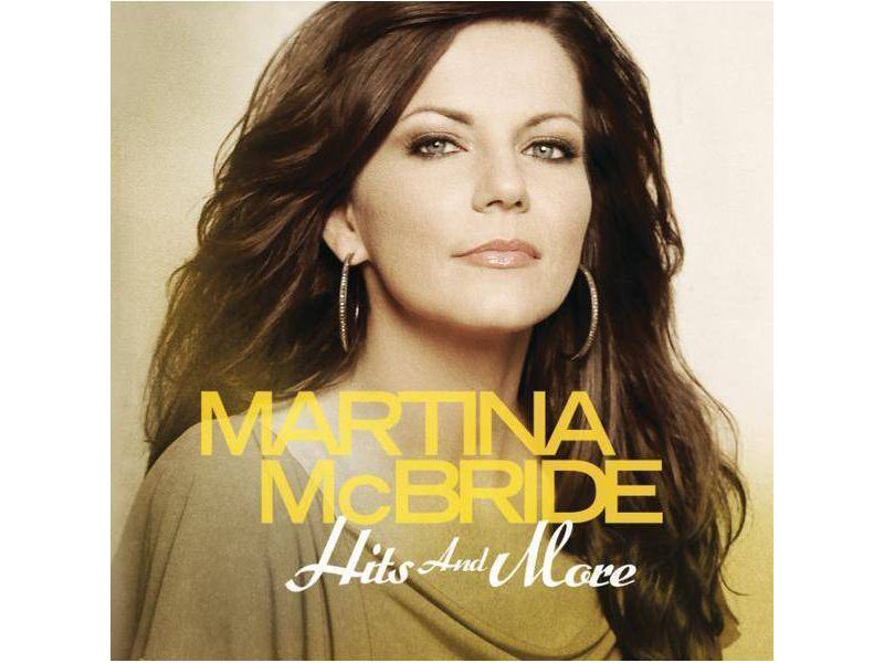 Martina McBride - Hits and More (CD)