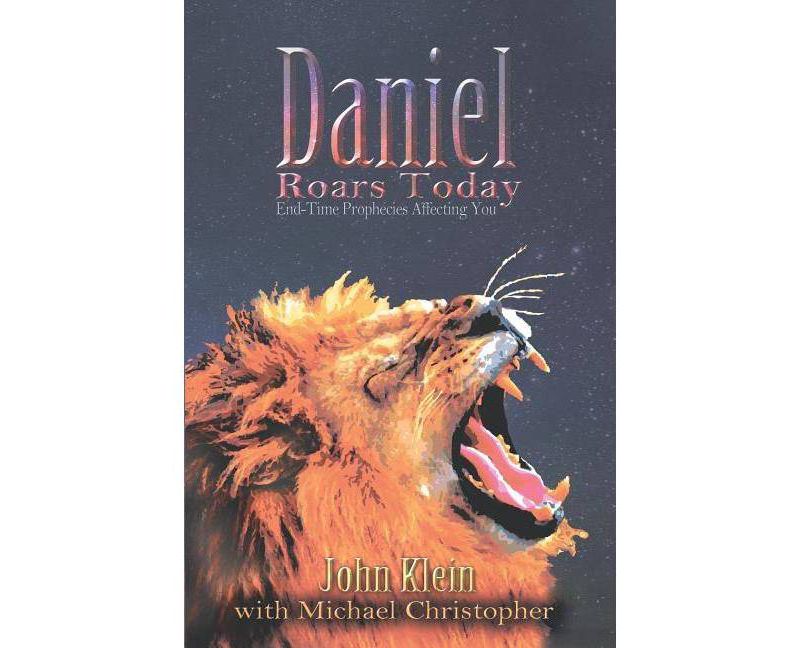 Daniel Roars Today - by  John Klein (Paperback)