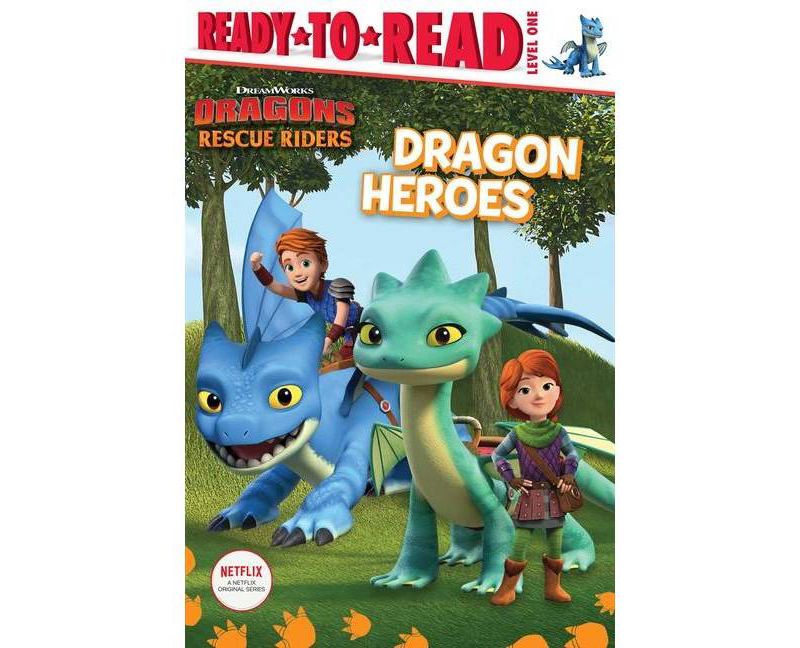 Dragon Heroes - (DreamWorks Dragons: Rescue Riders) (Hardcover)
