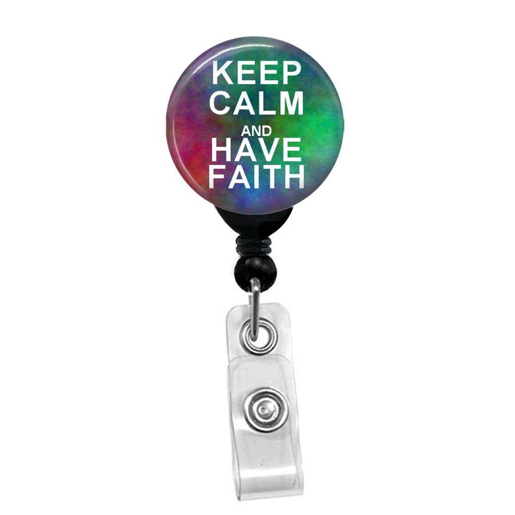 Keep Calm And Have Faith On Plasma - Retractable Badge Reel - ID Name Tag Custom Badge Holder (Black Badge Reel Belt Clip)