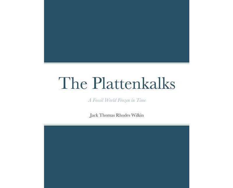 The Plattenkalks - by  Jack Thomas Rhodes Wilkin (Paperback)