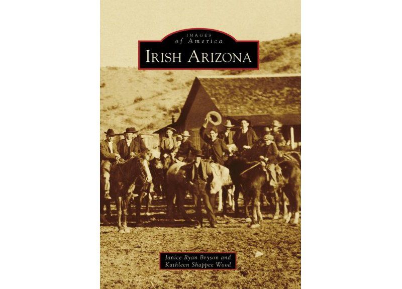 Irish Arizona - by Janice Ryan Bryson (Paperback)