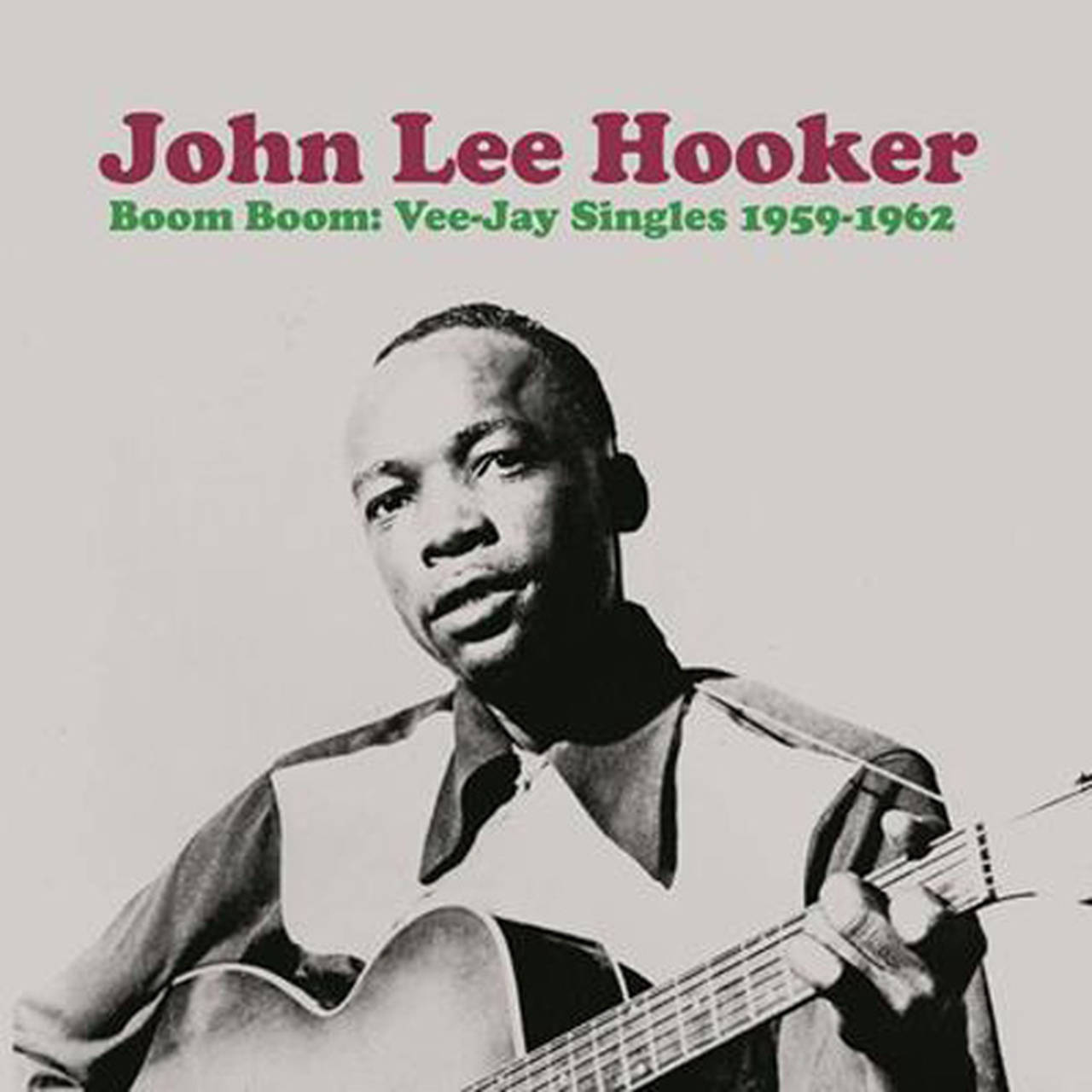 John Lee Hooker Boom Boom: Vee-Jay Singles 1959-1962 Import LP (Vinyl)