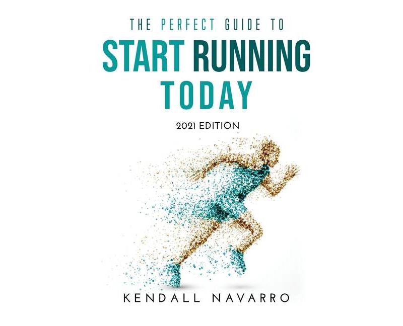 The Perfect Guide to Star Running Today - by  Kendall Navarro (Hardcover)