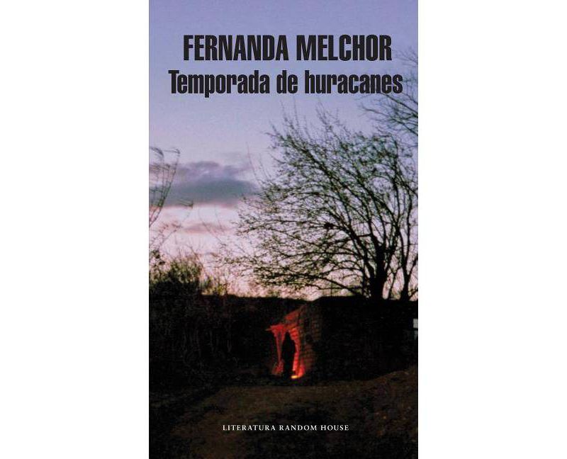 Temporada de Huracanes / Hurricane Season - by  Fernanda Melchor (Paperback)