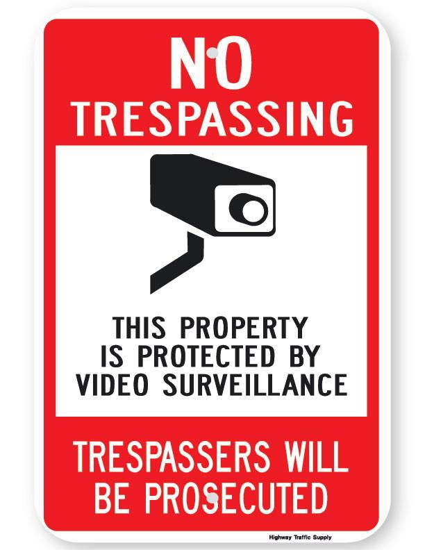 No Trespassing This Property Is Protected... Trespassers Will Be Prosecuted Sign