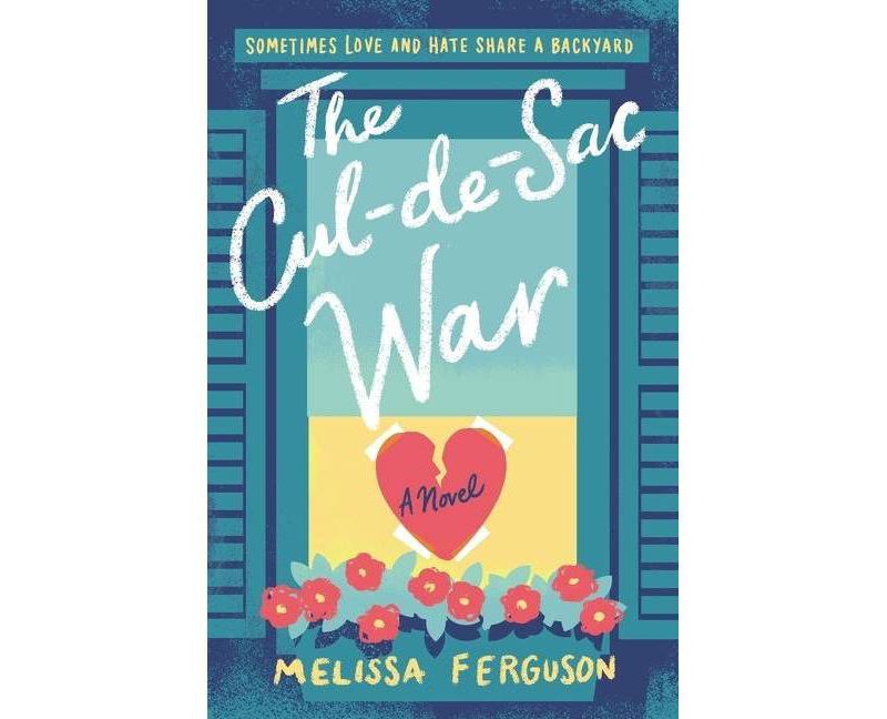 The Cul-De-Sac War - by Melissa Ferguson (Paperback)