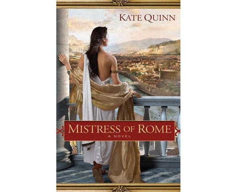 Mistress of Rome (Paperback) by Kate Quinn