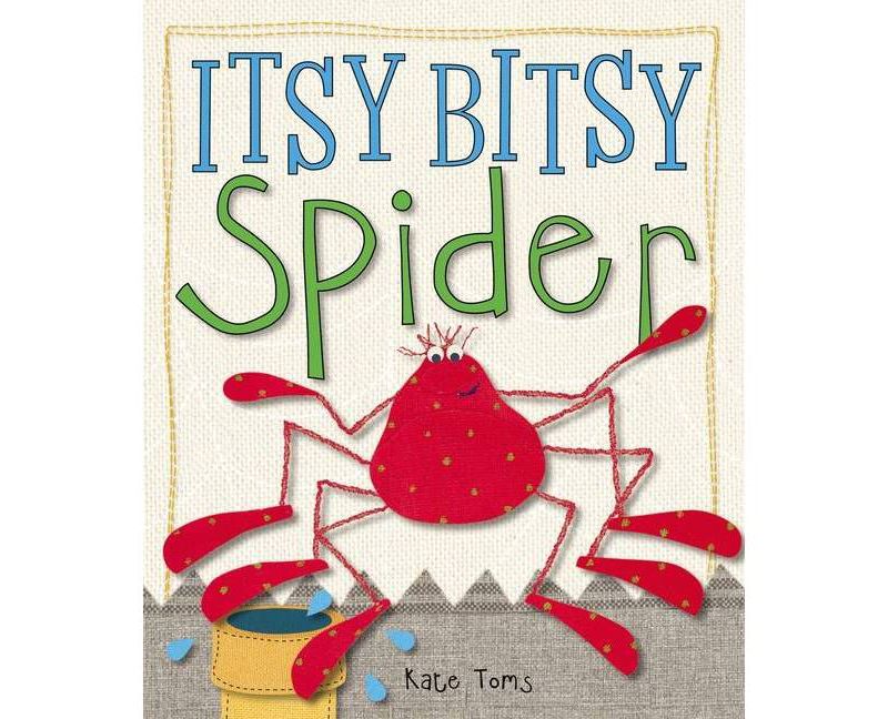 Itsy Bitsy Spider by Kate Toms (Board Book)