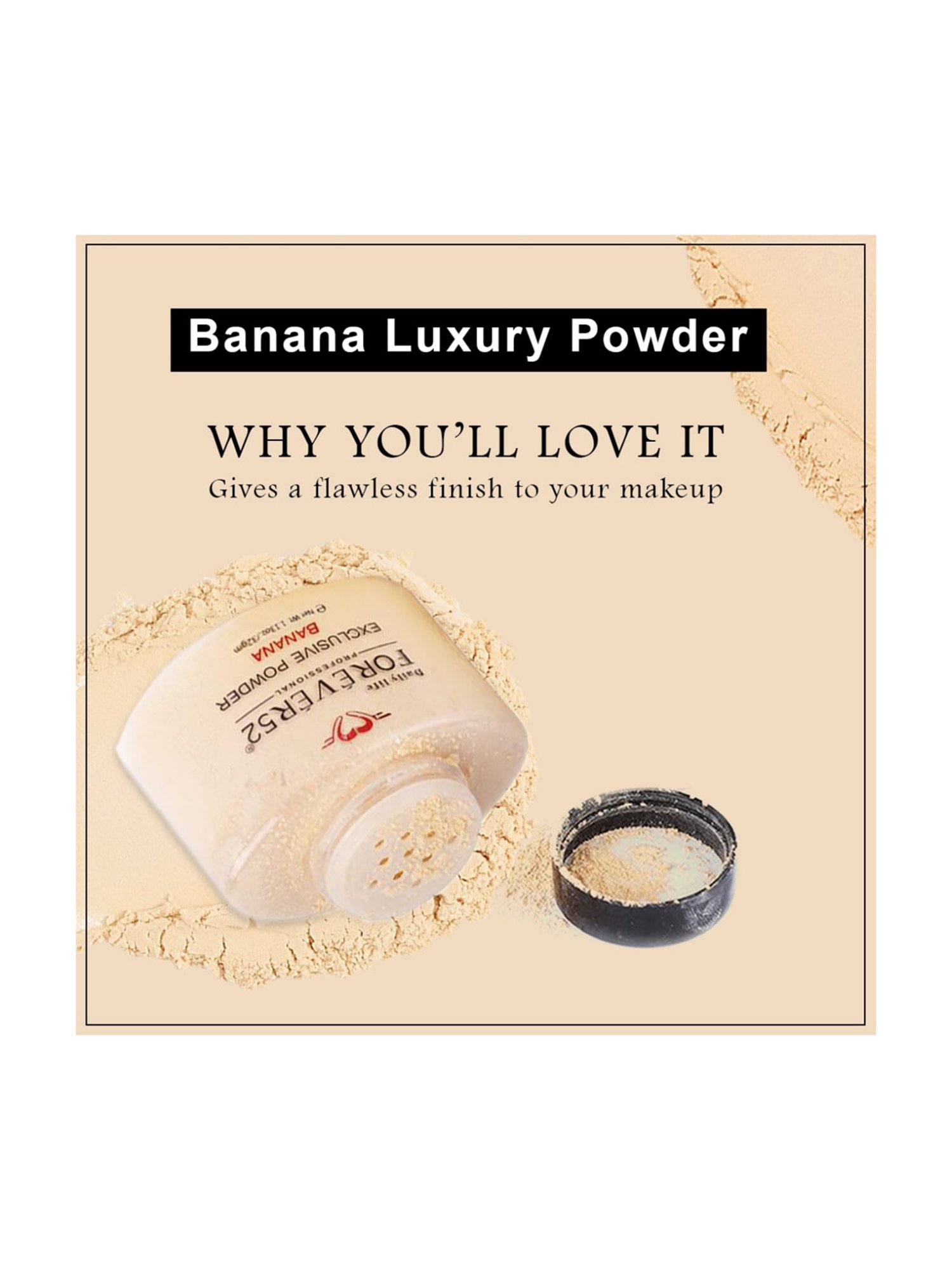 Daily Life Forever52 Exclusive Banana Powder Beige - 42 gm