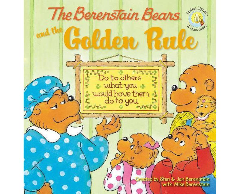 Berenstain Bears and the Golden Rule -  by Mike Berenstain (Paperback)