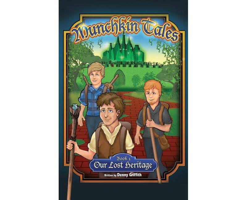 Munchkin Tales - by  Dennis Griffith (Paperback)