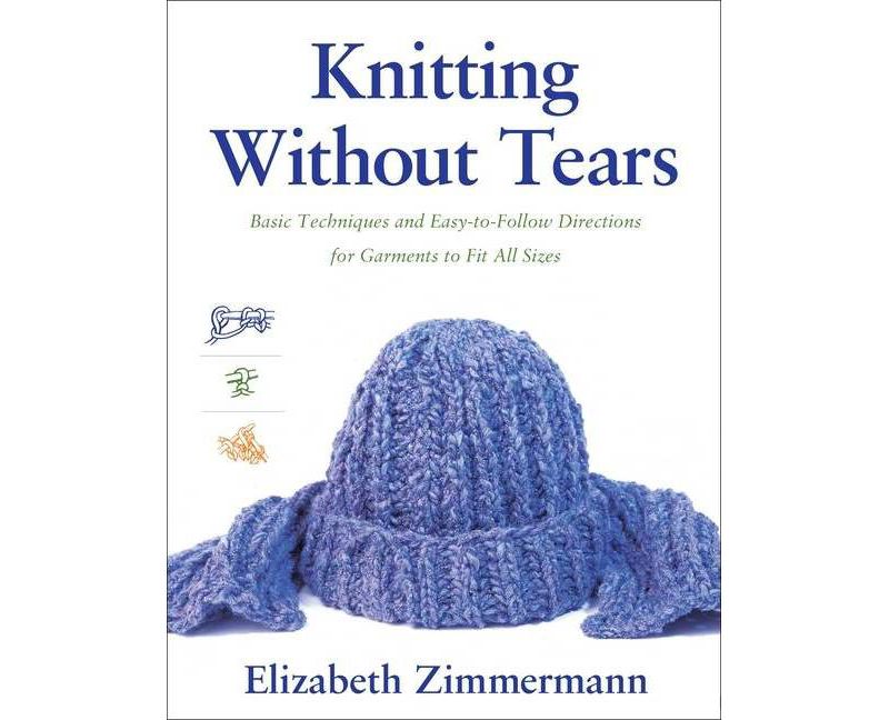Knitting Without Tears - (Knitting Without Tears SL 466) by  Elizabeth Zimmerman (Paperback)