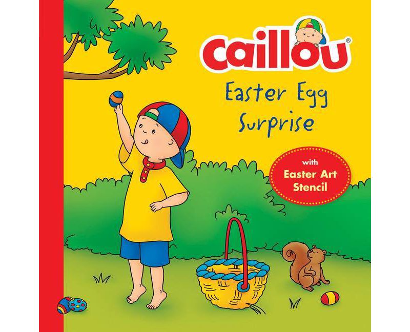 Caillou, Easter Egg Surprise - (Clubhouse) by  Kim Thompson (Mixed Media Product)