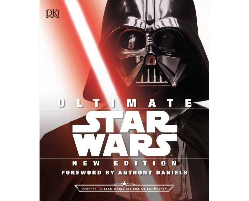 Ultimate Star Wars, New Edition - by  Adam Bray & Cole Horton & Tricia Barr & Ryder Windham (Hardcover)
