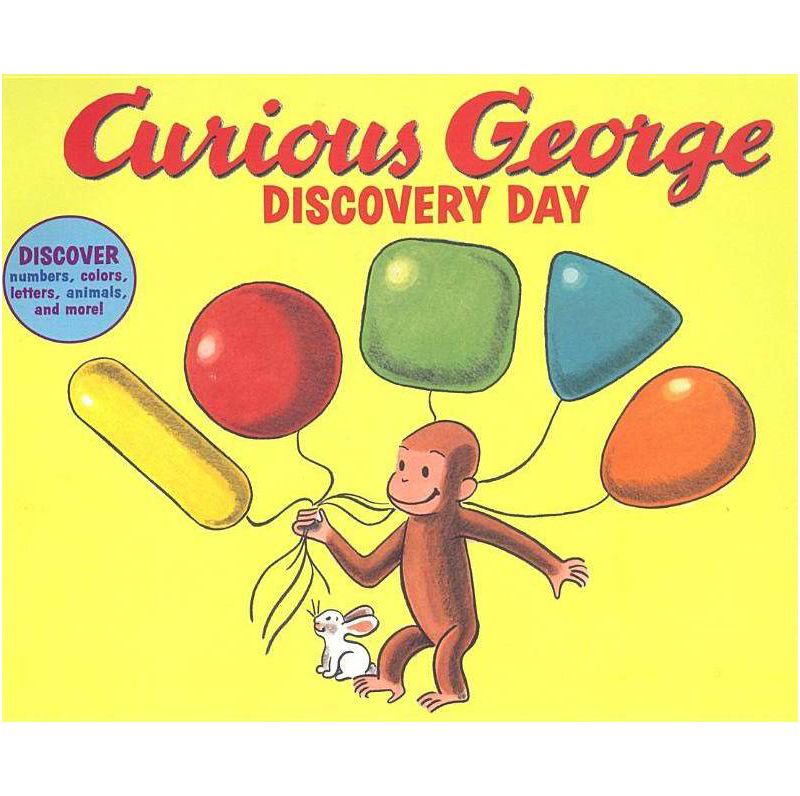 Curious George Discovery Day - by  H A Rey & Editors of Houghton Mifflin Company (Hardcover)
