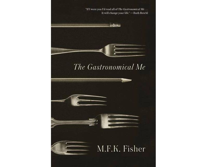 The Gastronomical Me - by  M F K Fisher (Paperback)