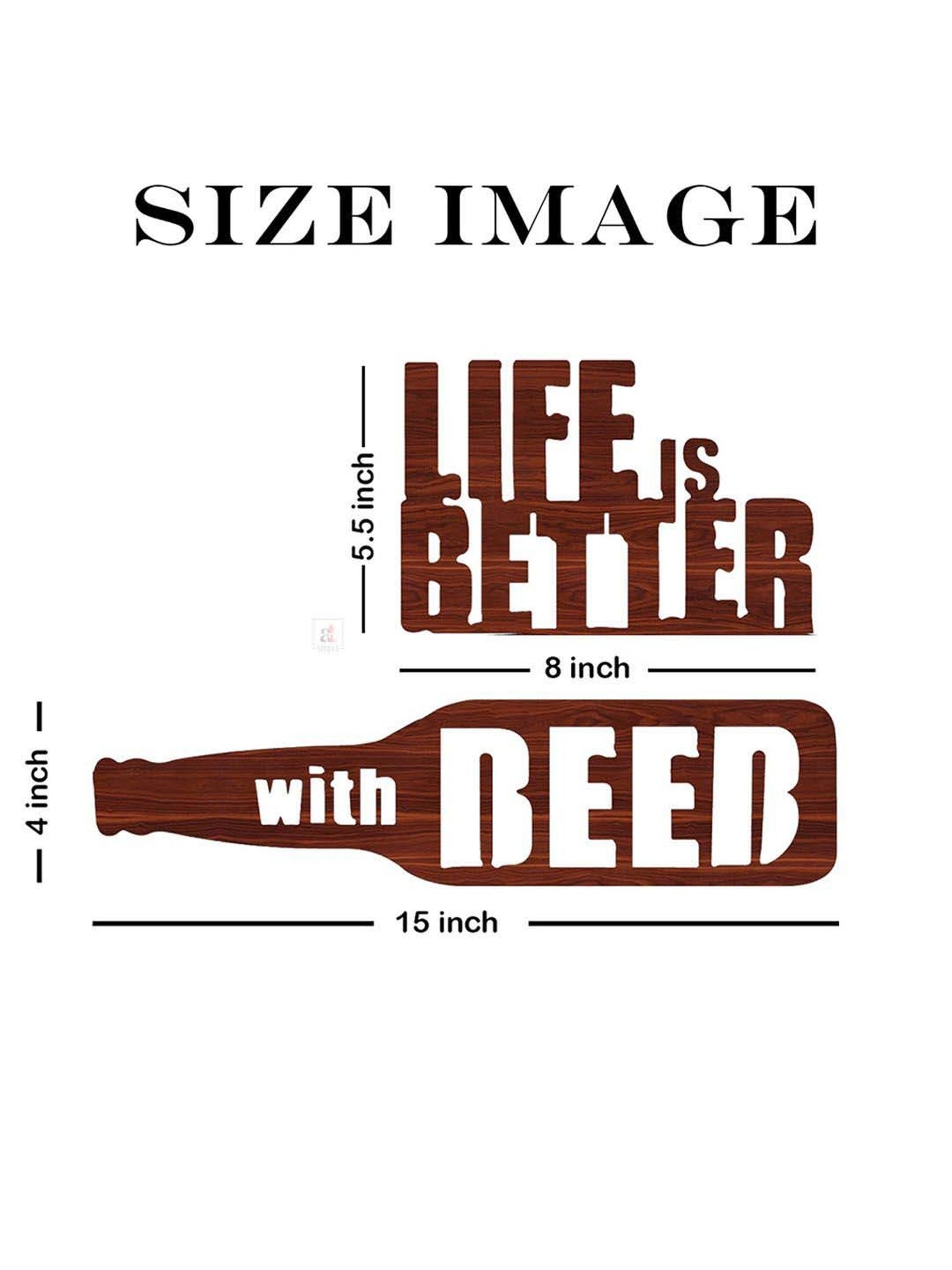 Art Street Life is better with Beer MDF Brown Wood Cutout Ready To Hang Wall Decor