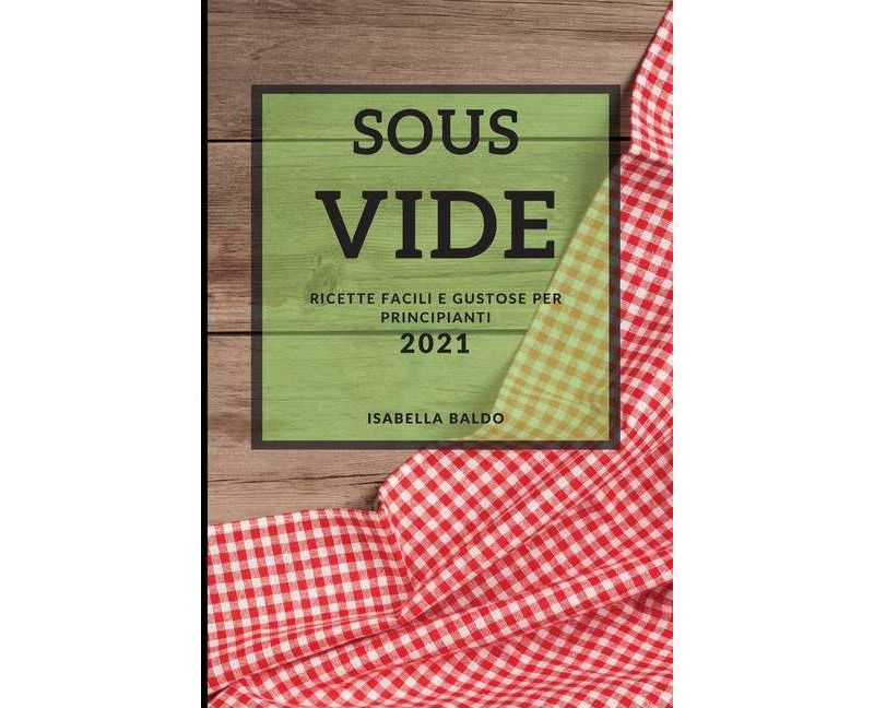 Sous Vide - by  Isabella Baldo (Paperback)