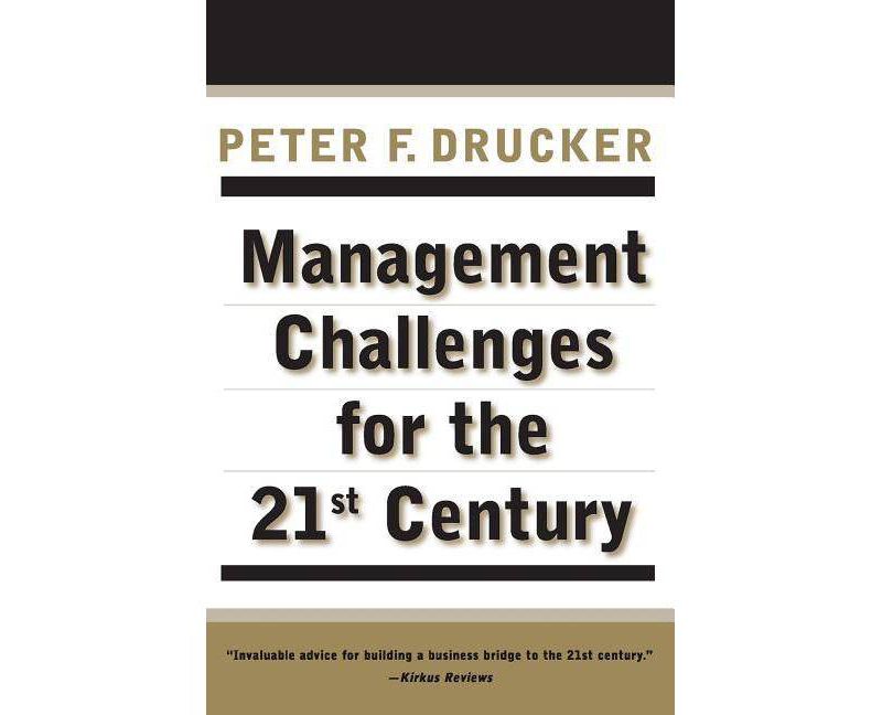Management Challenges for the 21st Century - by  Peter F Drucker (Paperback)