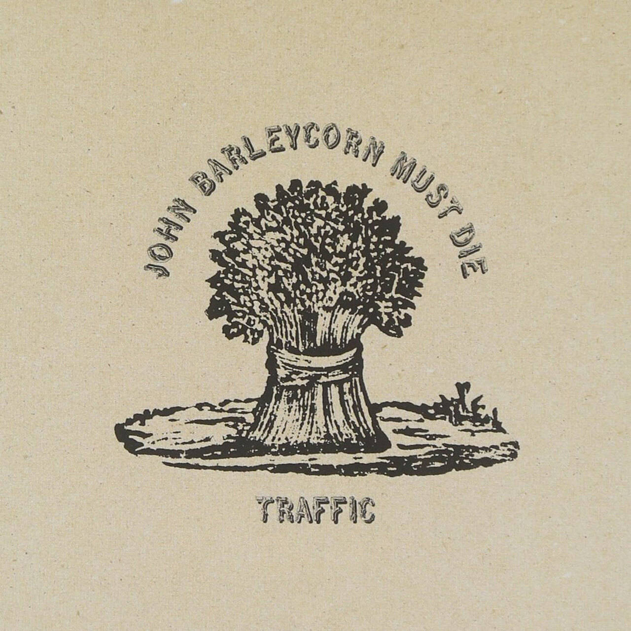 Traffic John Barleycorn Must Die 180g LP (Vinyl)