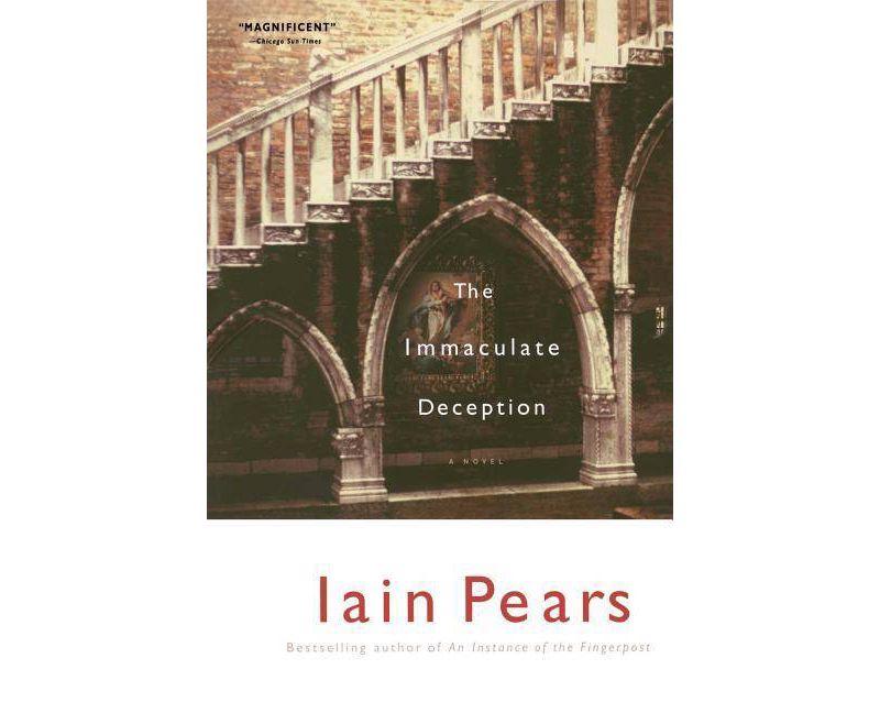The Immaculate Deception - by  Iain Pears (Paperback)