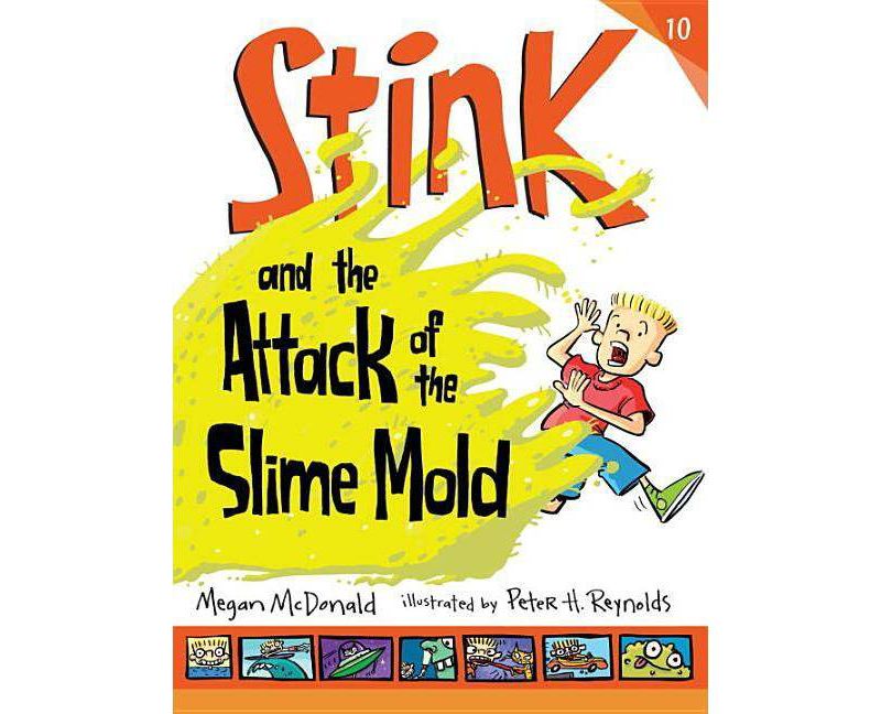 Stink and the Attack of the Slime Mold (Reprint) (Paperback) (Megan McDonald)