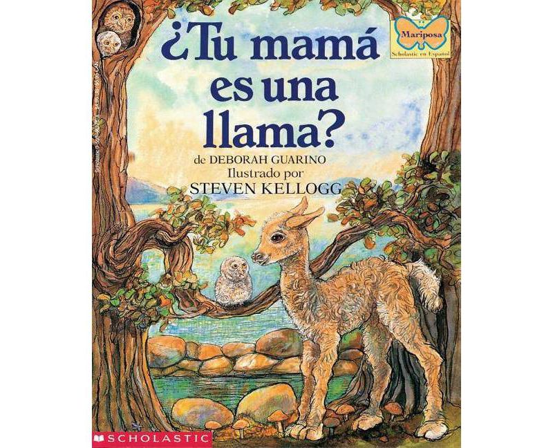 ?Tu Mam'a Es Una Llama? (Is Your Mama a Llama?) - by  Deborah Guarino (Paperback)