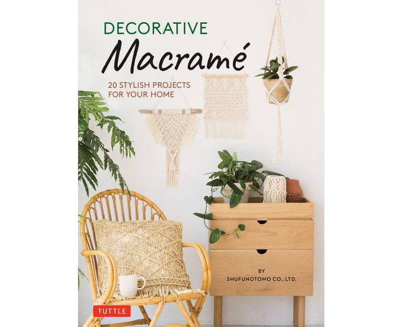 Decorative Macrame - by  Shufunotomo Co Ltd (Hardcover)
