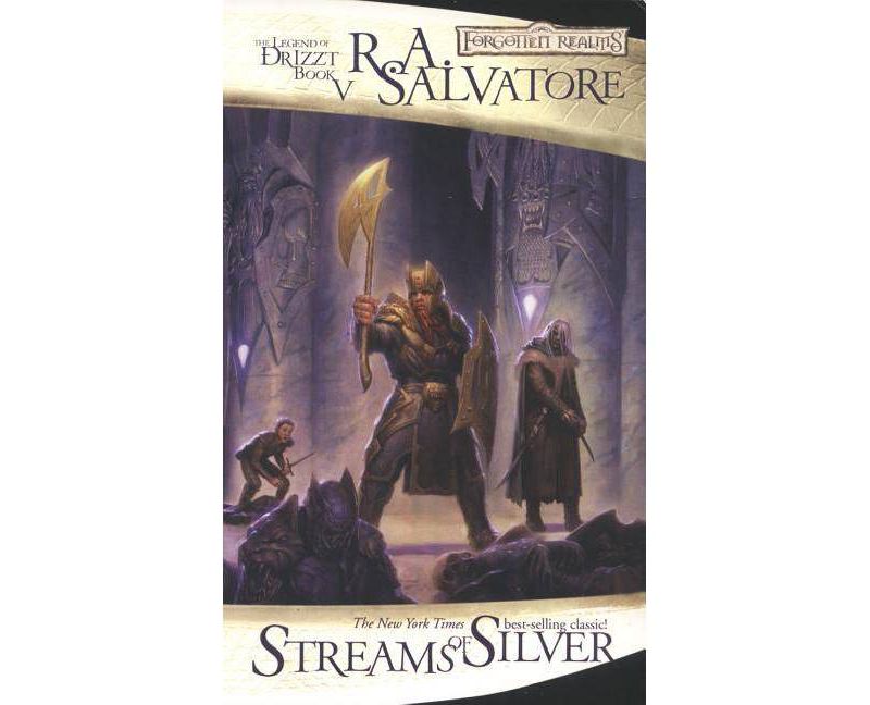 Streams of Silver - (Forgotten Realms Novel: Legend of Drizzt) by  R A Salvatore (Paperback)