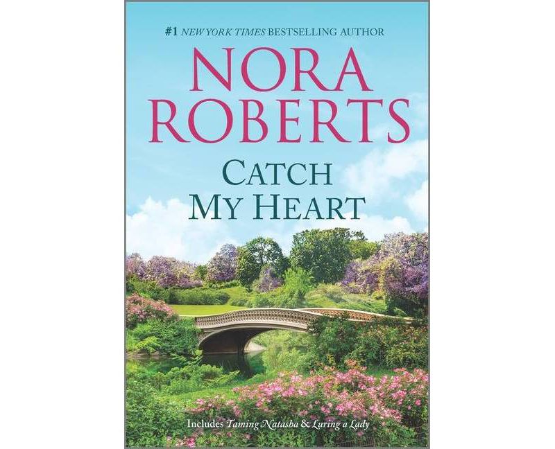 Catch My Heart - (Stanislaskis) by Nora Roberts (Paperback)