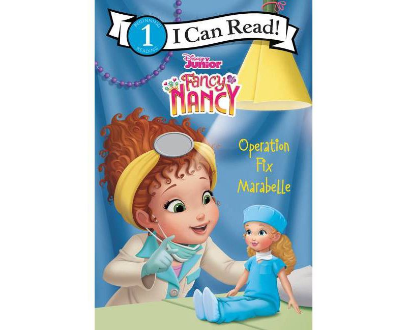 Disney Junior Fancy Nancy: Operation Fix Marabelle - (I Can Read Level 1) by Nancy Parent (Paperback)