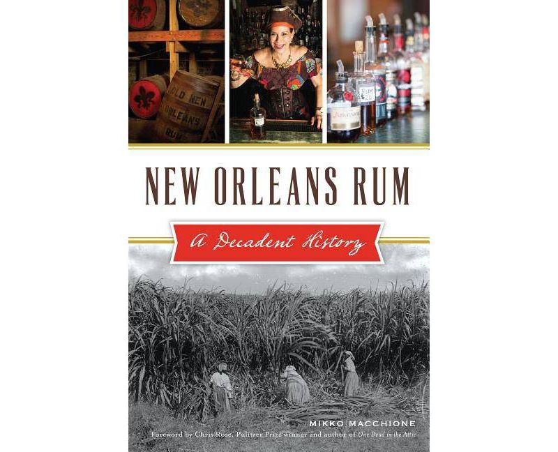 New Orleans Rum - (American Palate) by Mikko Macchione (Paperback)