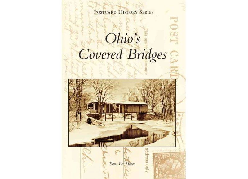Ohio's Covered Bridges - by Elma Lee Moore (Paperback)