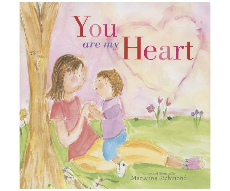 You Are My Heart (Hardcover) by Marianne Richmond
