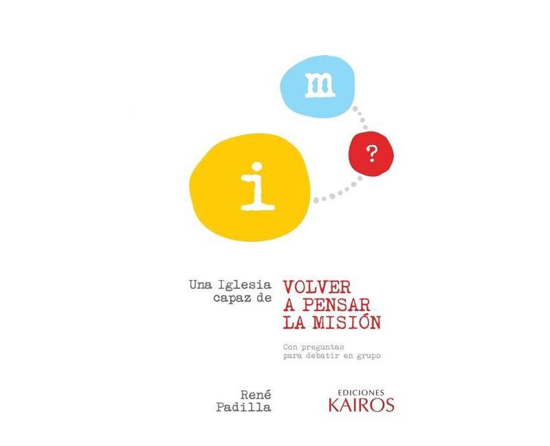 Una iglesia capaz de volver a pensar la misi'on - by  C Padilla (Paperback)