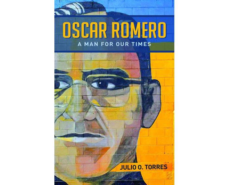 Oscar Romero - by  Julio O Torres (Paperback)