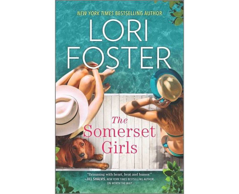 The Somerset Girls - by Lori Foster (Paperback)